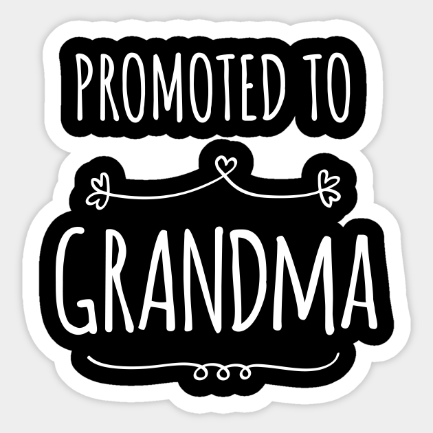 Promoted To Grandma Grandma Sticker Teepublic Uk